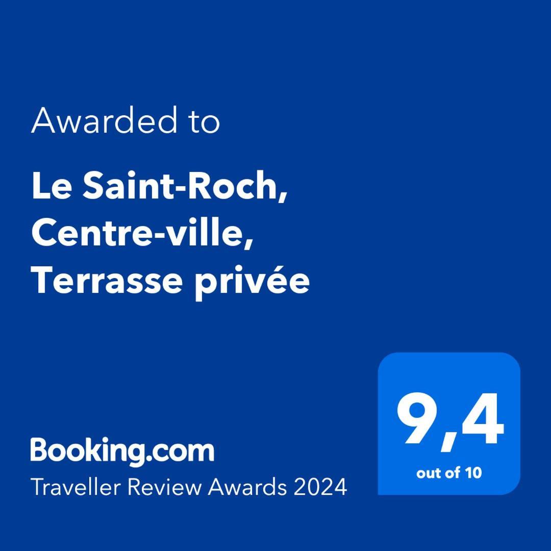איסודן Le Saint-Roch, Centre-Ville, Terrasse Privee מראה חיצוני תמונה